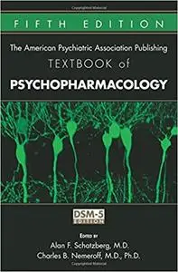 American Psychiatric Association Publishing Textbook of Psychopharmacology