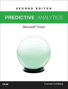 Predictive Analytics: Microsoft® Excel 2016