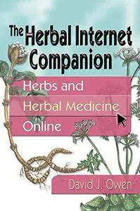 An Herbal Internet Companion: Herbs and Herbal Medicine Online