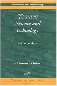 Yoghurt: Science and Technology, Second Edition by A. Y. Tamime (Repost)