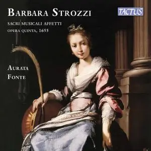 Aurata Fonte - Strozzi: Sacri musicali affetti, Op. 5 (2021) [Official Digital Download]