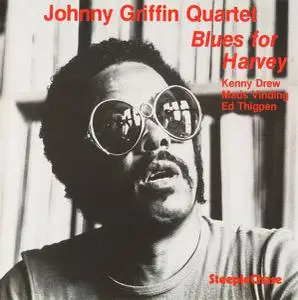 Johnny Griffin Quartet - Blues For Harvey (1973) [Reissue 1990]