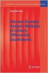 Discrete Element Analysis Methods of Generic Differential Quadratures by Chang-New Chen