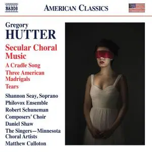 Various Artists - Gregory Hutter: Secular Choral Music (2019)