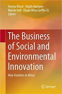 The Business of Social and Environmental Innovation: New Frontiers in Africa (Repost)