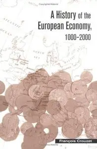 A History of the European Economy, 1000-2000 (repost)