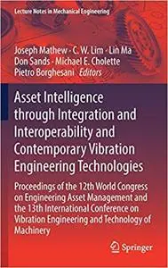 Asset Intelligence through Integration and Interoperability and Contemporary Vibration Engineering Technologies (repost)