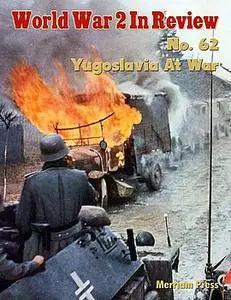 World War 2 In Review No. 62: Yugoslavia At War