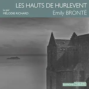 Emily Brontë, "Les hauts de Hurlevent"
