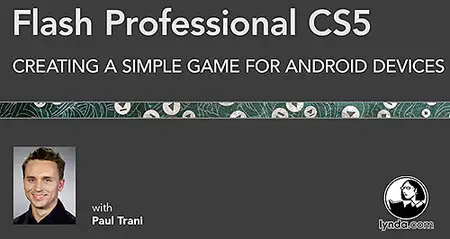 Flash Professional CS5: Creating a Simple Game for Android Devices