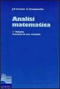 Jaurès P. Cecconi, G. Stampacchia - Analisi Matematica Vol. 1 - Funzioni di una variabile