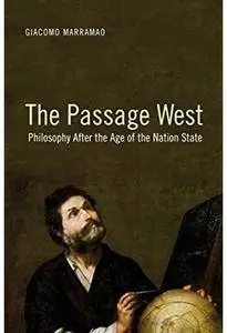 The Passage West: Philosophy After the Age of the Nation State