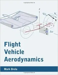 Flight Vehicle Aerodynamics (Repost)