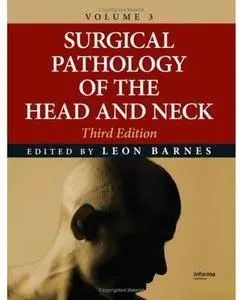 Surgical Pathology of the Head and Neck, Volume 3 (3rd edition)