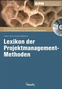 Lexikon der Projektmanagement-Methoden: Die wichtigsten Methoden im Projektmanagement-Life-Cycle (repost)