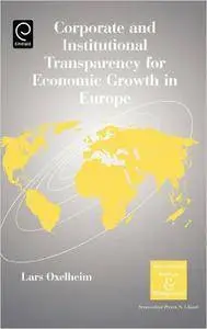 Corporate and Institutional Transparency for Economic Growth in Europe, Volume 19 (International Business and Management)