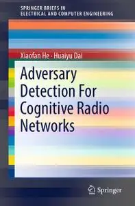 Adversary Detection For Cognitive Radio Networks (Repost)
