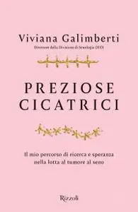 Viviana Galimberti - Preziose cicatrici