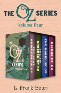 «The Oz Series Volume Four» by L. Baum