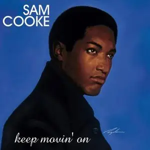Sam Cooke - Keep Movin' On (Remastered) (2001/2022) [Official Digital Download 24/88]