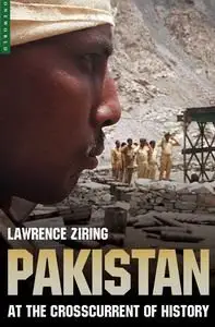 Pakistan: At the Crosscurrent of History (One World)