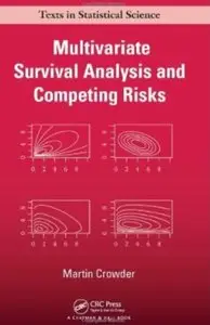 Multivariate Survival Analysis and Competing Risks [Repost]