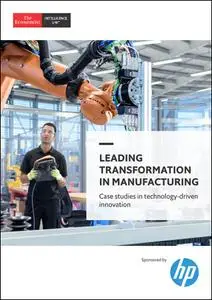 The Economist (Intelligence Unit) - Leading Transformation in Manufacturing (2019)