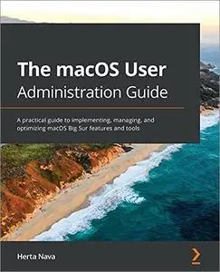 The macOS User Administration Guide [Repost]