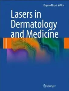 Lasers in Dermatology and Medicine [Repost]
