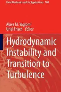 "Hydrodynamic Instabilities and the Transition to Turbulence" by Akiva M.Yaglom and Uriel Frisch (ed.)