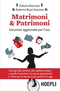 Debora Rosciani, Roberta Rossi Graziano - Matrimoni & patrimoni