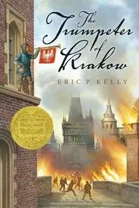 «The Trumpeter of Krakow» by Eric P. Kelly