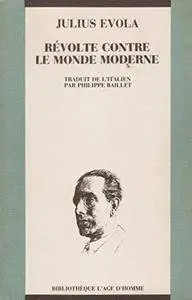 Julius Evola, "Révolte contre le monde moderne"