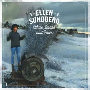Ellen Sundberg - White Smoke And Pines (2015)