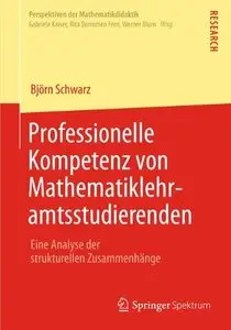 Professionelle Kompetenz von Mathematiklehramtsstudierenden