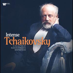 VA - Intense Tchaikovsky: A Collection of Russian Romantic Masterpieces (2024)