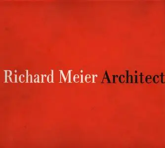 Architects: Richard Meier Red Book