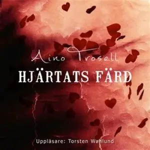 «Hjärtats färd» by Aino Trosell