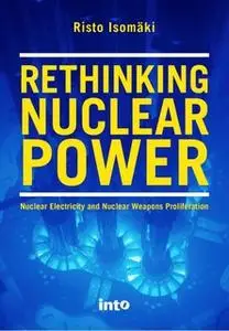 «Rethinking Nuclear Power» by Risto Isomäki
