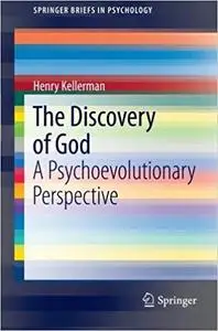 The Discovery of God: A Psychoevolutionary Perspective