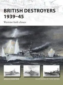 British Destroyers 1939–45: Wartime-built classes (New Vanguard)