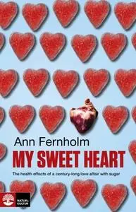 «My Sweet Heart» by Ann Fernholm