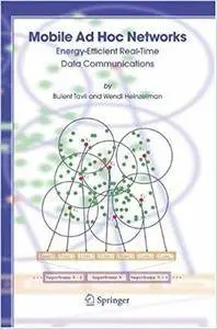 Mobile Ad Hoc Networks: Energy-Efficient Real-Time Data Communications (Repost)