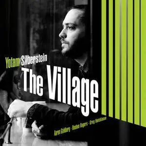 Yotam Silberstein - The Village (2016) [Official Digital Download 24/88]