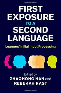 First Exposure to a Second Language: Learners' Initial Input Processing (repost)
