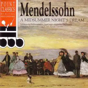 Süddeutsche Philharmoniker/Münchner Symphoniker - Mendelssohn: A Midsummer Night's Dream (1994) {Point Classics} **[RE-UP]**