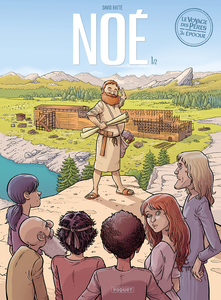 Le Voyage Des Pères - 3e Epoque - Noé - Tome 1