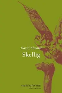 «Skellig» by David Almond