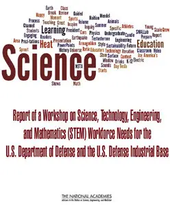 Report of a Workshop on Science, Technology, Engineering, and Mathematics (STEM)
