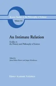 An Intimate Relation: Studies in the History and Philosophy of Science